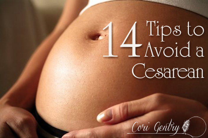 14 Tips to Avoid a Cesarean / Cori Gentry / Natural Birth